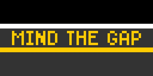 Mind the Gap